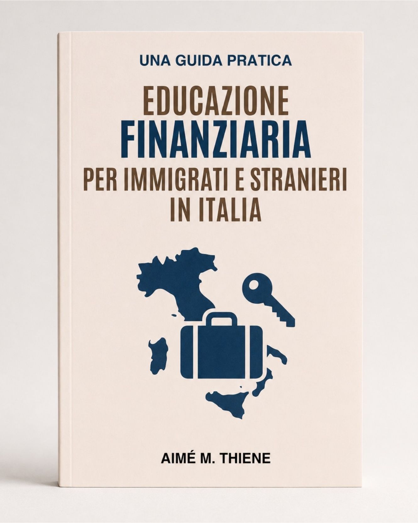 Libro di vita da stranieri intitolato "educazione finanziaria per immigrati e stranieri in Italia"