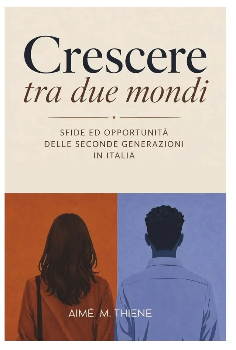 Copertina del libro "crescere tra due mondi" scritto da Aimé M. Thiene
